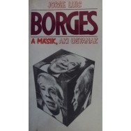 A masik, aki ugyanaz - Jorge Luis Borges