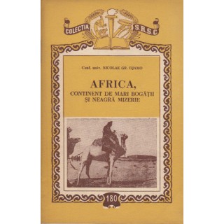 Africa, continent de mari bogatii si neagra mizerie - Nicolae Djamo