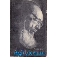 Agirbiceanu - Mircea Zaciu