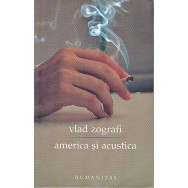 America si acustica (semnat de autor) - Vlad Zografi