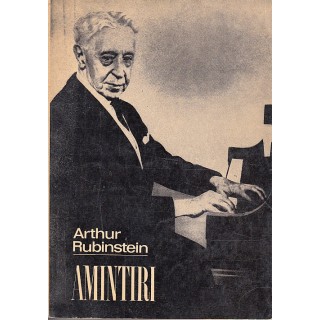 Amintiri - Arthur Rubinstein