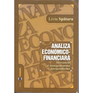 Analiza economico-financiara, instrument al managementului intreprinderilor - Liviu Spataru