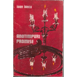 Anotimpuri promise - Ioan Iancu