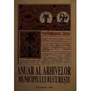 Anuar al arhivelor municipiului Bucuresti, vol. II - coord. Ion Vitan