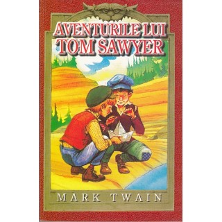 Aventurile lui Tom Sawyer (Ed. Steaua nordului) - Mark Twain