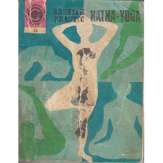 Breviar practic hatha-yoga - Ion Vulcanescu