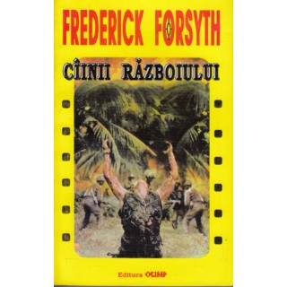 Cainii razboiului - Frederick Forsyth