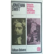 Calatoriile lui Gulliver, Povestea unui poloboc si alte satire - Jonathan Swift