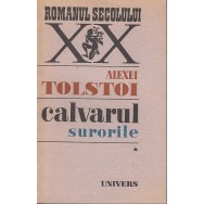 Calvarul, vol. I, II, III - Alexei Tolstoi