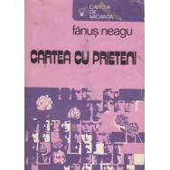 Cartea cu prieteni - Fanus Neagu