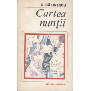 Cartea nuntii - G. Calinescu