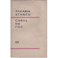 Carul de foc, Descult vol. III - Zaharia Stancu