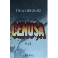 Cenusa, vol. I, II, III - Stefan Zeromski