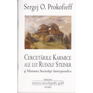 Cercetarile karmice ale lui Rudolf Steiner - Sergej O. Prokofieff