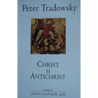 Christ si Antichrist - Peter Tradowsky