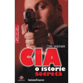 CIA o istorie secreta - Tim Weiner