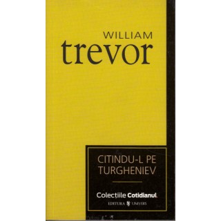 Citindu-l pe Turgheniev - William Trevor