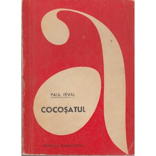 Cocosatul, vol. I, II - Paul Feval