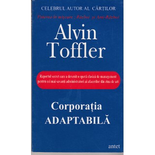 Corporatia adaptabila - Alvin Toffler