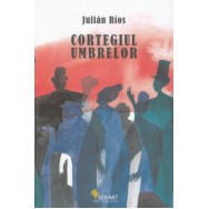 Cortegiul umbrelor - Julian Rios
