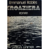 Croaziera - Emmanuel Robles