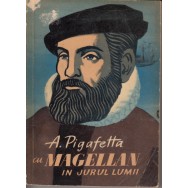 Cu Magellan in jurul lumii (Stiintifica) - Antonio Pigafetta