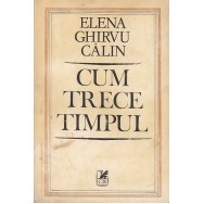 Cum trece timpul - Elena Ghirvu Calin