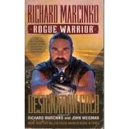 Rogue Warrior: Designation Gold - Richard Marcinko