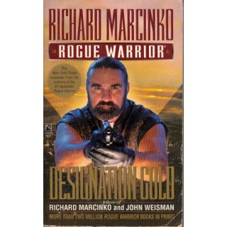 Rogue Warrior: Designation Gold - Richard Marcinko