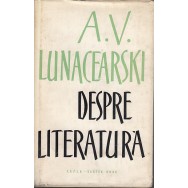 Despre literatura - A.V. Lunacearski