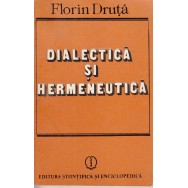 Dialectica si hermeneutica - Florin Druta