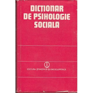 Dictionar de psihologie sociala - Colectiv