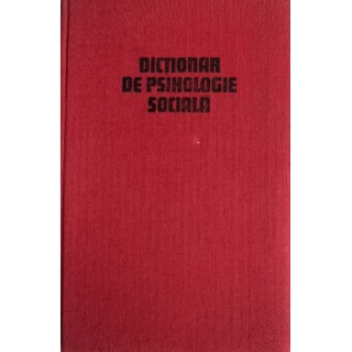 Dictionar de psihologie sociala - colectiv