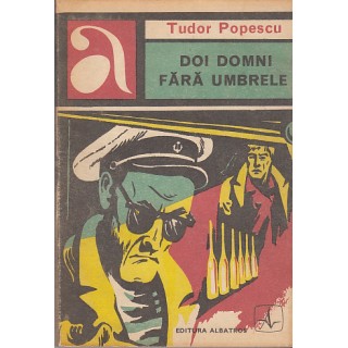 Doi domni fara umbrele - Tudor Popescu