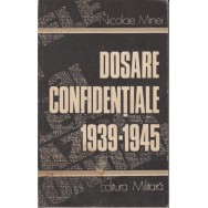 Dosare Confidentiale 1939-1945 - Nicolae Minei