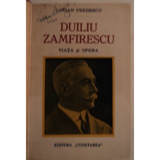 Duiliu Zamfirescu viata si opera - Lucian Predescu