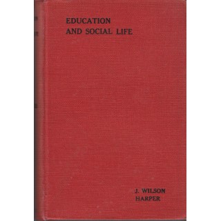 Education and social life - J. Wilson Harper