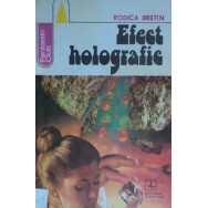 Efect holografic - Rodica Bretin