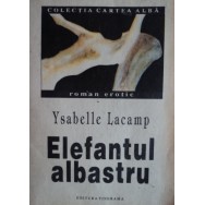 Elefantul albastru - Ysabelle Lacamp