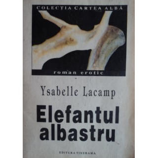 Elefantul albastru - Ysabelle Lacamp
