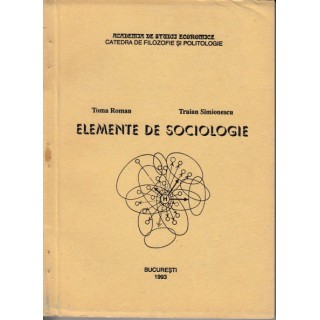Elemente de sociologie - Toma Roman, Traian Simionescu