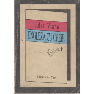 Engleza cu cheie - Lidia Vianu