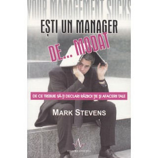 Esti un manager de...modat - Mark Stevens