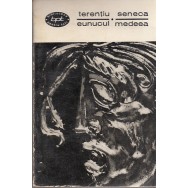 Eunucul, Medeea - Terentiu, Seneca