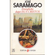 Evanghelia dupa Isus Cristos - Jose Saramago