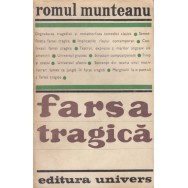Farsa tragica - Romul Munteanu