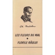 Florile raului, Les fleurs du mal - Charles Baudelaire