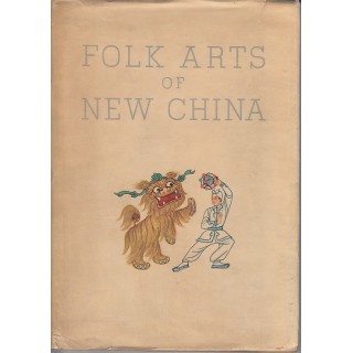 Folk Arts of New China - colectiv