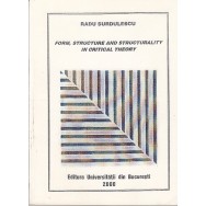 Form, structure and structurality in critical theory - Radu Surdulescu