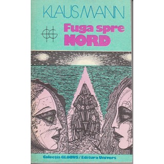 Fuga spre nord - Klaus Mann